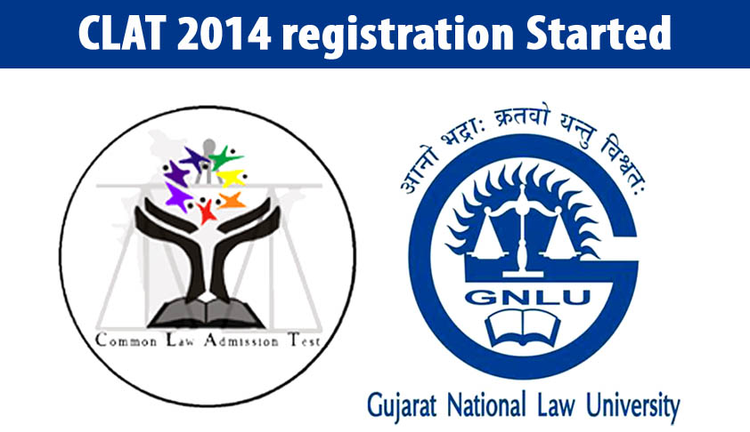 CLAT 2014 registration Started; All you want to know about CLAT 2014 Online Registration