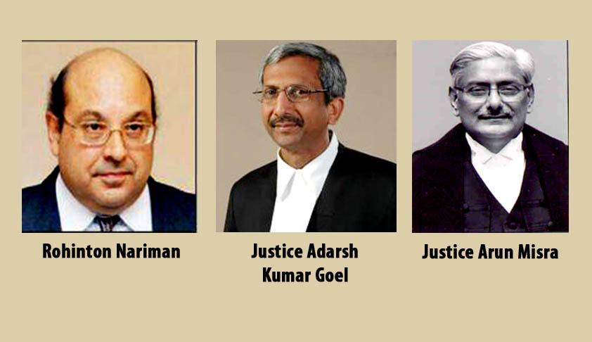 President gives assent to Senior Lawyer Nariman, Justice Adarsh Kumar Goel and Justice Arun Misra for SC