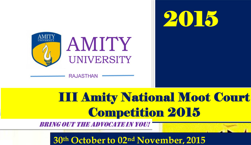 III Amity National Moot Court Competition, 2015