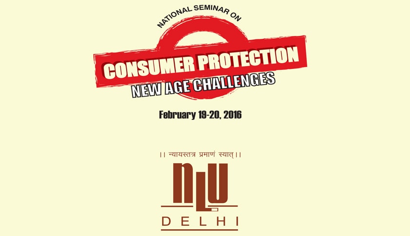 National Seminar of Consumer Protection: New Age Challenges