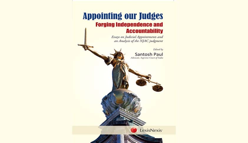Extracts from the Book ; Appointing our Judges: Forging Independence and Accountability