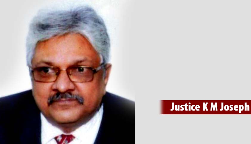 Breaking; Uttarakhand Chief Justice K.M Joseph transferred to Andhra Pradesh High Court