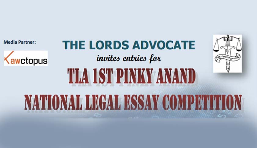 TLA 1ST Pinky Anand National Legal Essay Competition