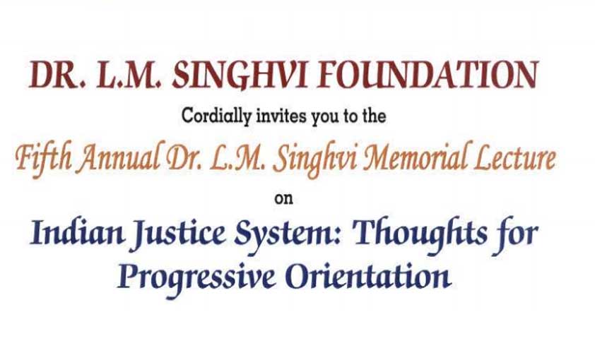 Fifth Annual Dr. L M. Singhvi Memorial Lecture Today