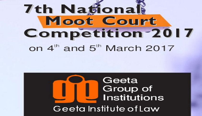 Geeta Institute of Law: 7th National Moot Court Competition 2017