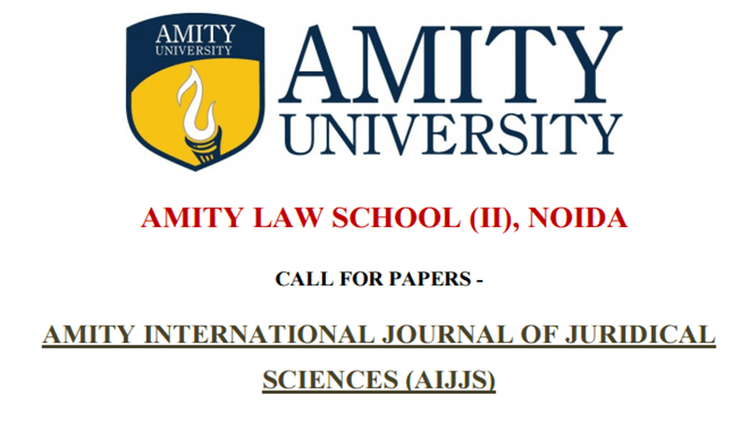 Call for Papers: Amity International Journal of Juridical Sciences