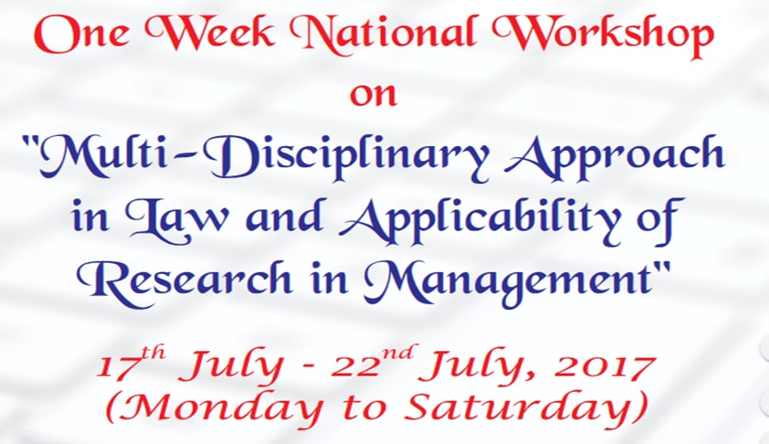 One Week National Workshop on Multi-Disciplinary Approach in Law and Applicability of Research in Management