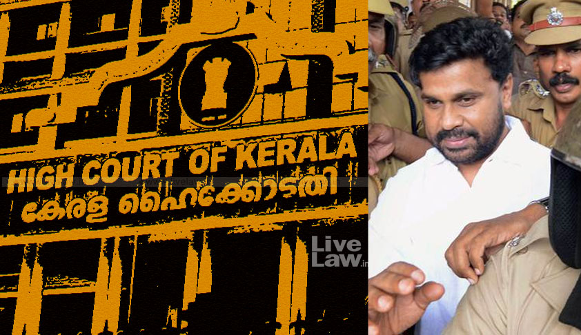 Kerala HC Denies Bail To Actor Dileep In Actress Molestation Case [Read Order]