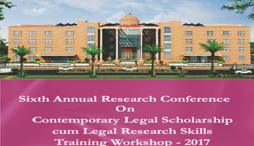 Call for Paper: Sixth Annual Research Conference on Contemporary Legal Scholarship cum Legal Research Skills Training Workshop