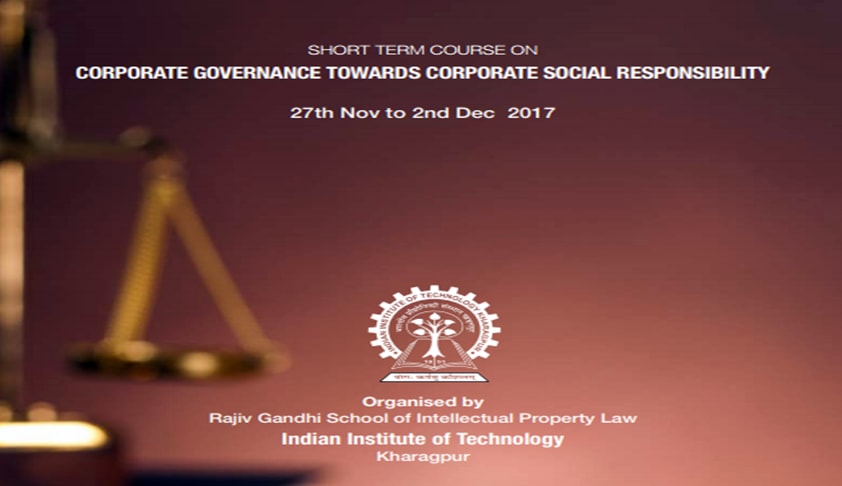 Short Term Course On Corporate Governance towards Corporate Social Responsibility IIT Kharagpur