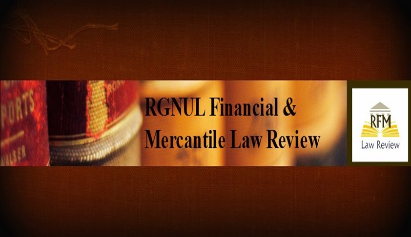 Call For Blog Posts: RGNUL Financial And Mercantile Law Review