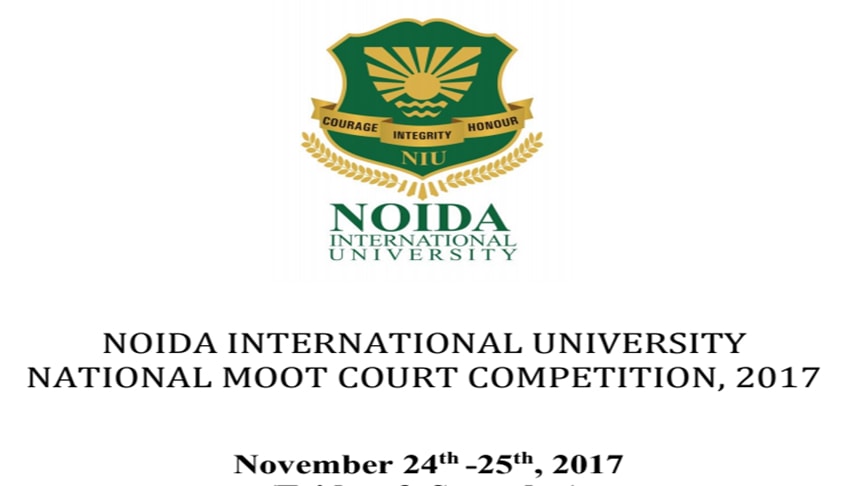 Noida International University, National Moot Court Competition [24th-25th Nov 2017]