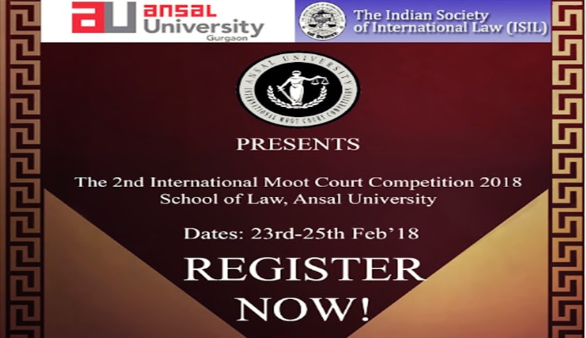 The 2nd International Moot Court Competition, School of Law, Ansal University