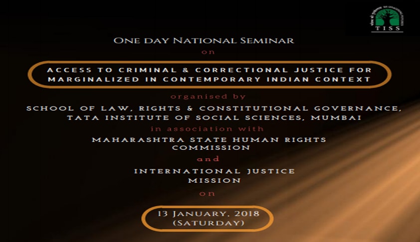 National Seminar on Access to Criminal & Correctional Justice For Marginalized In Indian Context [January 13,2018]