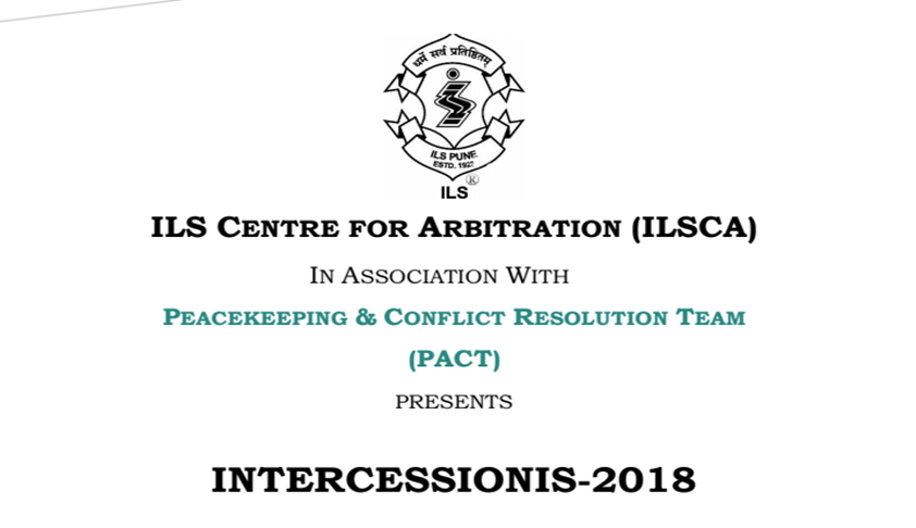 ILS Law College - Intercessionis-2018 - The ILSCA-PACT Mediation Competition