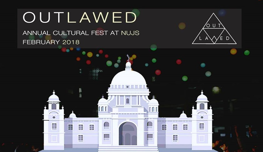 NUJS’ OUTLAWED 2018 To Be Held From 9-11th Of February, 2018 In Kolkata