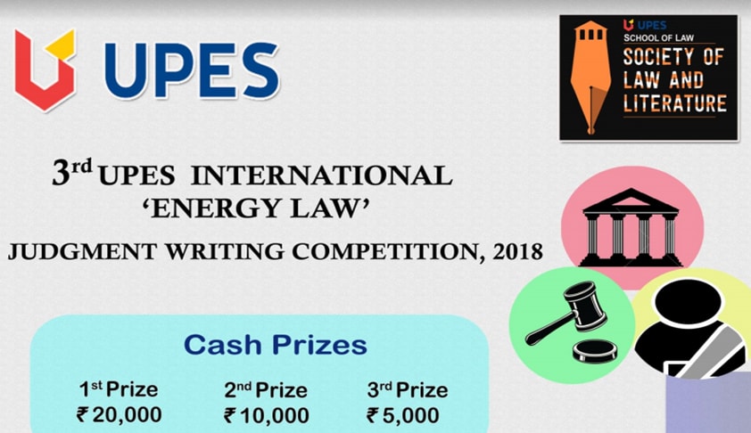 3rd UPES International Energy Law Judgment Writing Competition, 2018