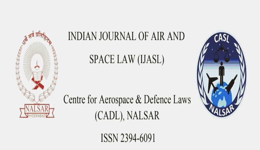Call For Papers: Indian Journal of Air and Space Law by NALSAR, Hyderabad