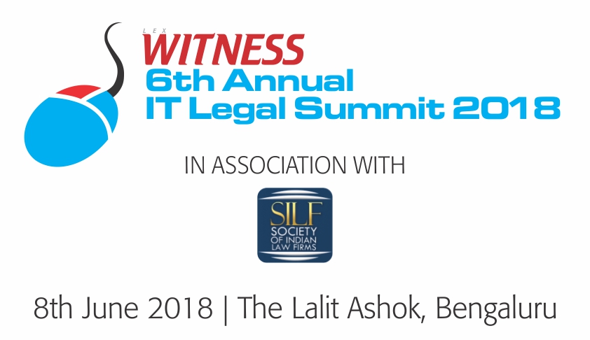 Lex Witness’ 6th Annual Information Technology Legal Summit [8th June; Benaluru]