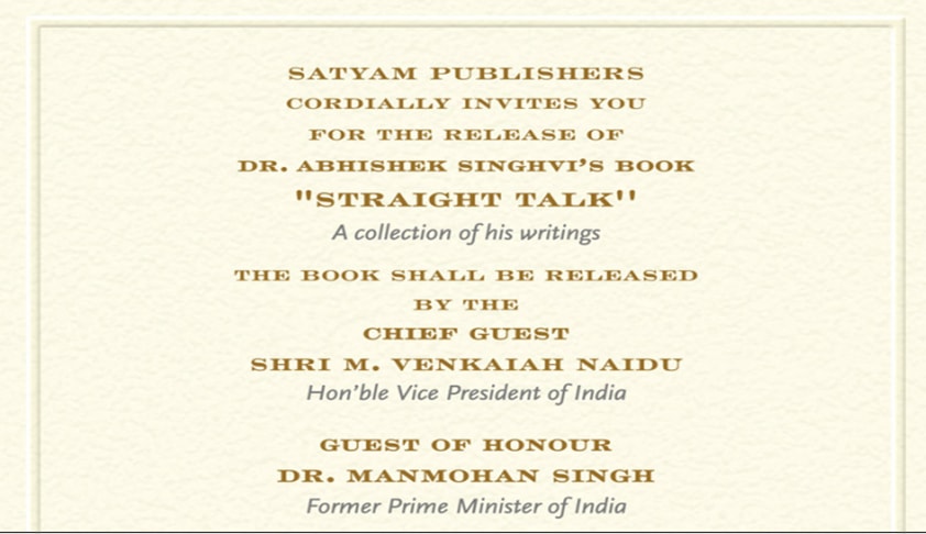 VP Venkaiah Naidu, Ex-PM Manmohan Singh to Release Abhishek Singhvi’s Book ‘Straight Talk’ [30th May; New Delhi]