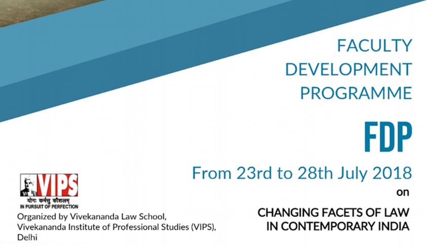 Vivekananda Law School’s FDP On Changing Facets of Law In Contemporary India [23rd-28th Jul]