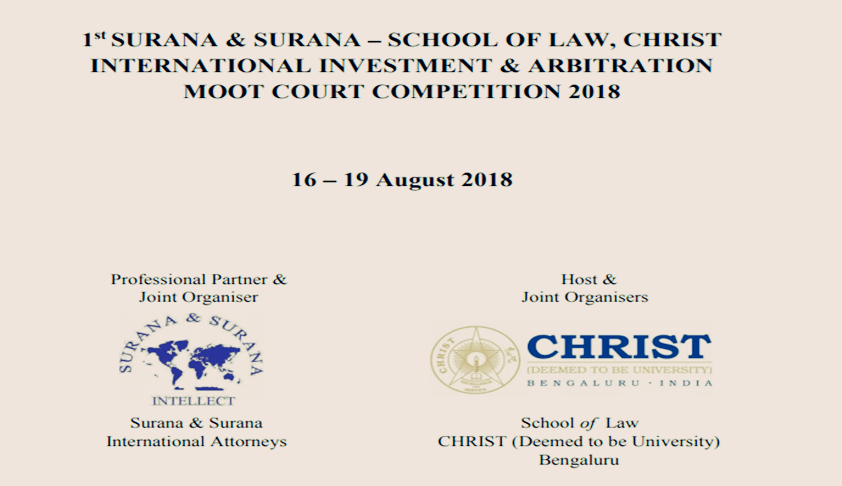 1st Surana & Surana- School of Law, Christ International Investment &Arbitration Moot [Aug 16-19]