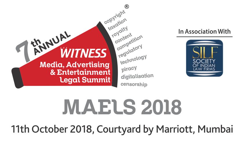 Lex Witness’ 7th Media Advertising & Entertainment Legal Summit [11th Oct; Mumbai]