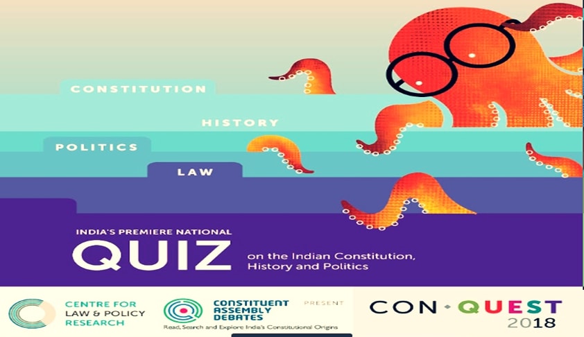 Conquest 2018: Indias Premiere National Quiz on the Indian Constitution, History And Politics