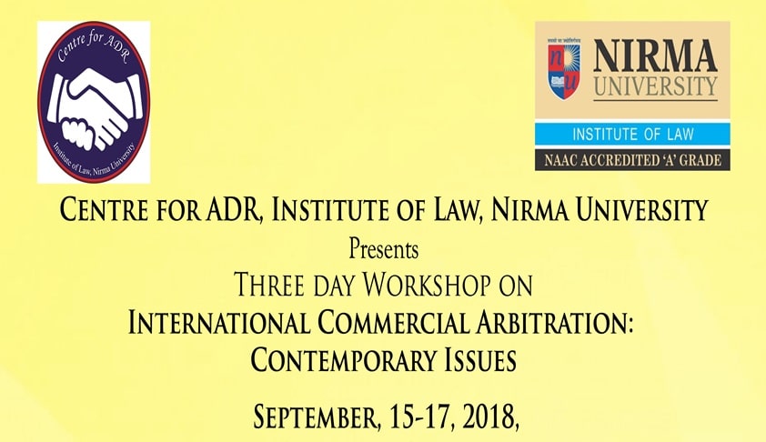 ILNU’s ADR Workshop On International Arbitration [15th-17th Sept]