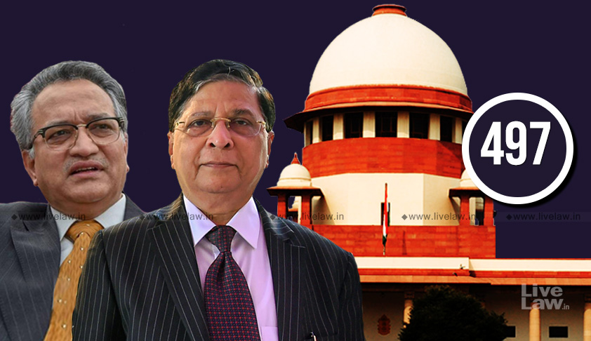 There Cannot Be Patriarchal Monarchy Over Daughter Or Husband’s Monarchy Over Wife: CJI Misra In Adultery Judgment [Read Judgment]
