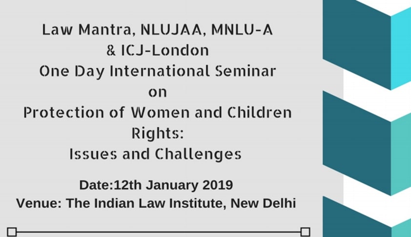 International Seminar On Women And Children Rights [12th Jan, New Delhi]