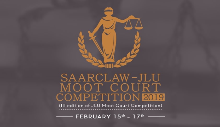 SAARCLAW- Jagran Lakecity University Moot Court 2019 [Feb 15-17, Bhopal]