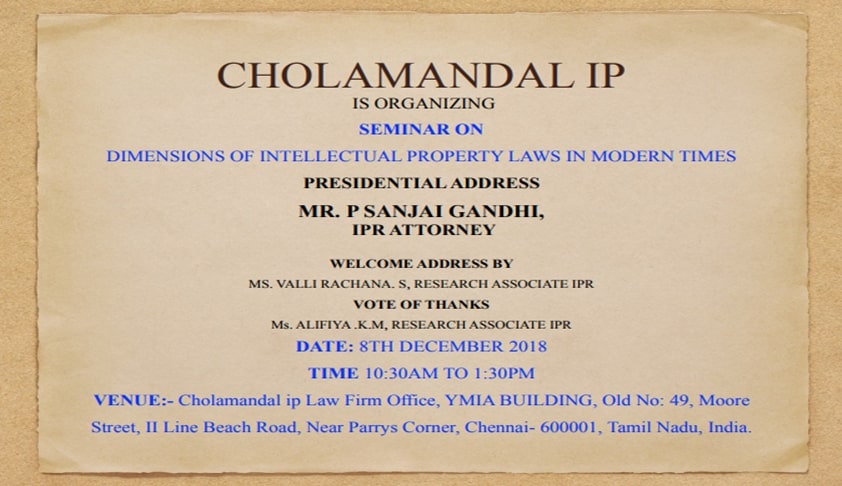 Cholamandal IP’s Seminar On Intellectual Property In Modern Times