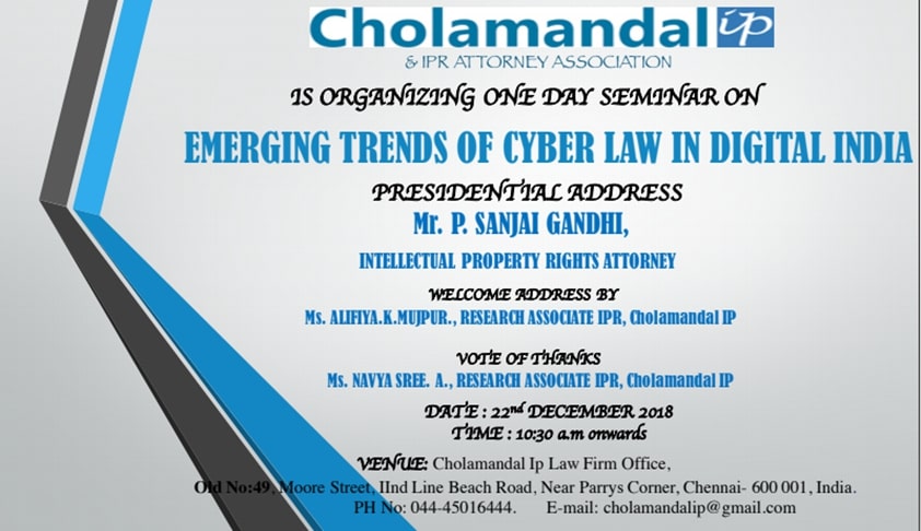 Cholamandal IP’s Seminar On Cyber Laws [Dec. 22]
