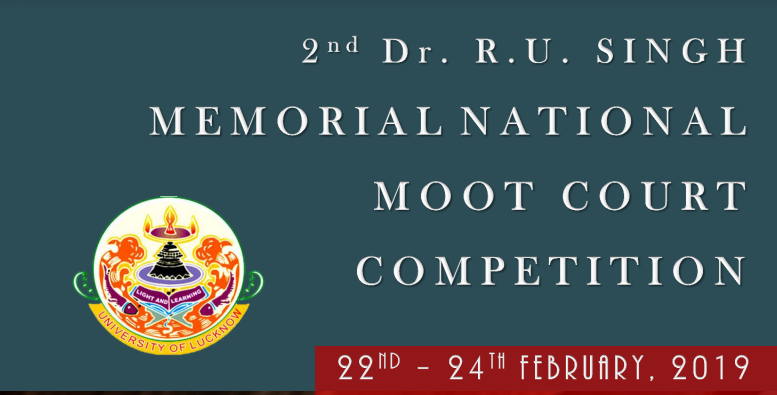2nd Dr. R.U. Singh Memorial National Moot Court Competition, February 22nd-24th, 2019