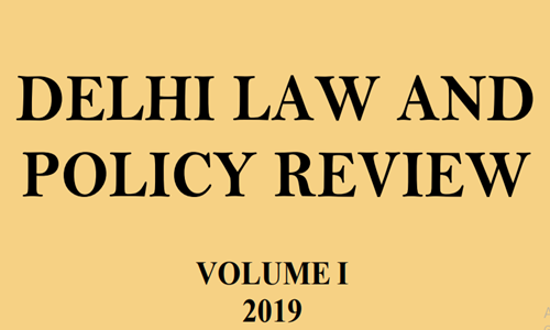 ﻿Call For Papers: Delhi Law And Policy Review, Volume 1 By Law Centre II