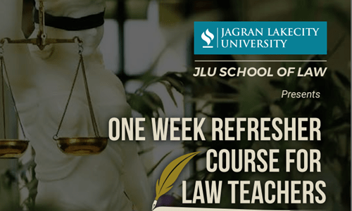 One Week Refresher Course For Law Teachers At Jagran Lakecity University