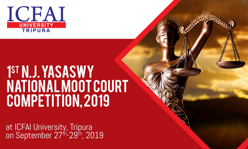 ICFAI Tripuras 1st N.J. Yasaswy National Moot Court Competition, 2019