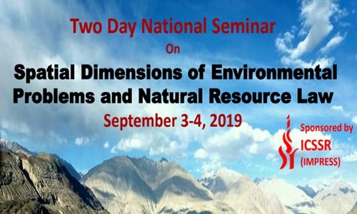 Two Day National Seminar On Spatial Dimensions Of Environmental Problems And Natural Resource Law