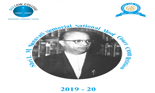 Shri I M Nanavati Memorial National Moot Court Competition 2019-20 At GLS, Ahmedabad 2019-20