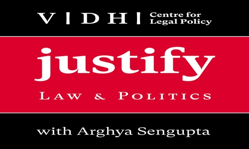 Justify - Law and Politics in India, Vidhi Launches Podcast On Latest Legal Developments In India
