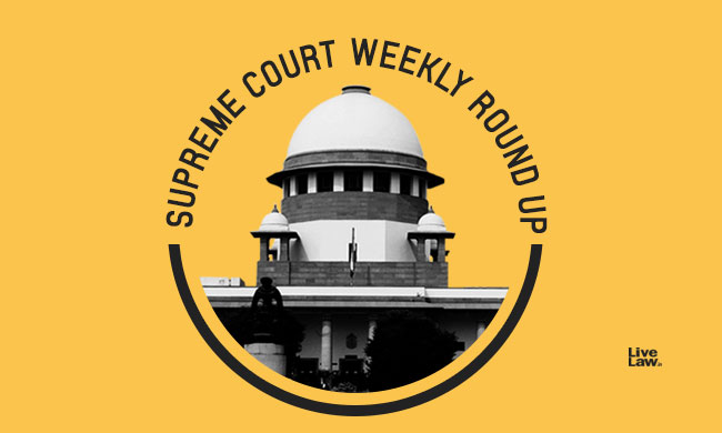 Supreme Court Weekly Round-Up [Feb 17 - 23]