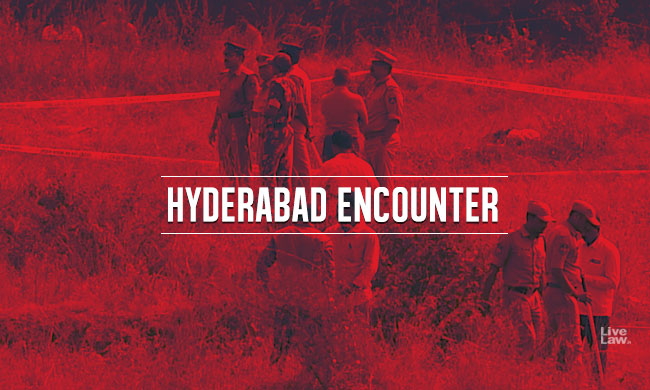 BREAKING| Hyderabad Encounter Fake, Police Version Concocted : Judicial Inquiry Commission Recommends Action Against 10 Cops For Murder