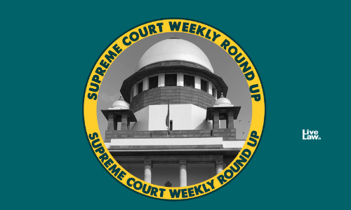 Supreme Court Weekly Round-Up