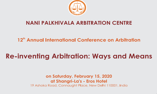 12th Nani Palkhivala International Arbitration Conference 2020
