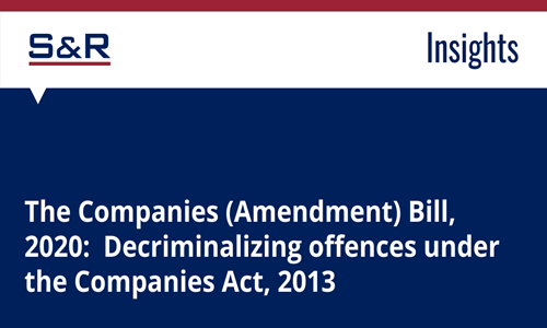 The Companies (Amendment) Bill, 2020: Decriminalizing Offences Under The Companies Act, 2013