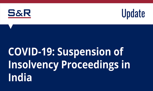 COVID-19: Suspension Of Insolvency Proceedings In India