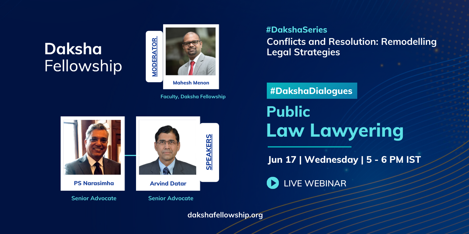 #DakshaDialogue: Public Law Lawyering [17th June]
