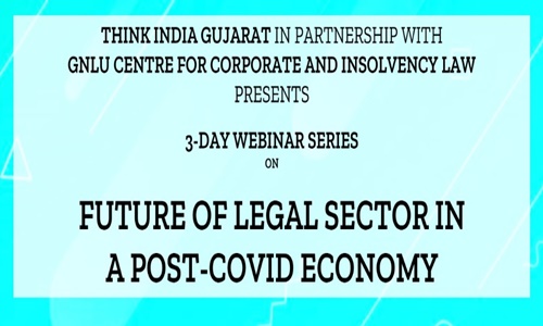 Think India Gujarat & GNLU Webinar Series: Future Of Legal Sector [26th-28th June]