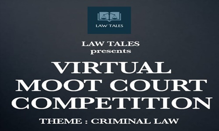 Law Tales Virtual Moot Court Competition [25th-26th July]